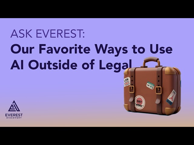 Ask Everest: How do We Work With AI Outside of Legal?