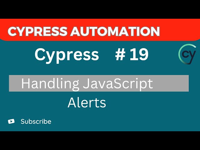 Cypress Tutorial #19 – JavaScript Alerts in Cypress Explained with Examples