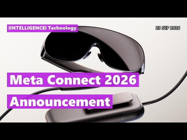 Meta Connect 2026 Announcement — Explained | Tech News Today 25 Sep 2026
