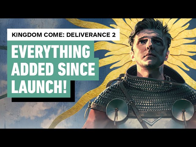 Kingdom Come: Deliverance 2 - Everything Added Since Launch