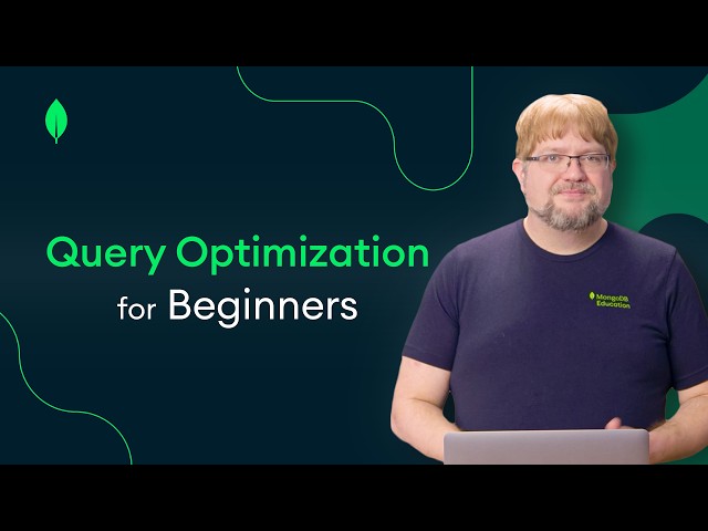 Unlock Faster Queries: The MongoDB Architecture You Need to Know | Query Optimization Fundamentals
