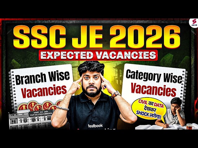 SSC JE 2026 Tentative Branch Wise Vacancy | SSC JE Expected Vacancies 2026 | Devesh Sir
