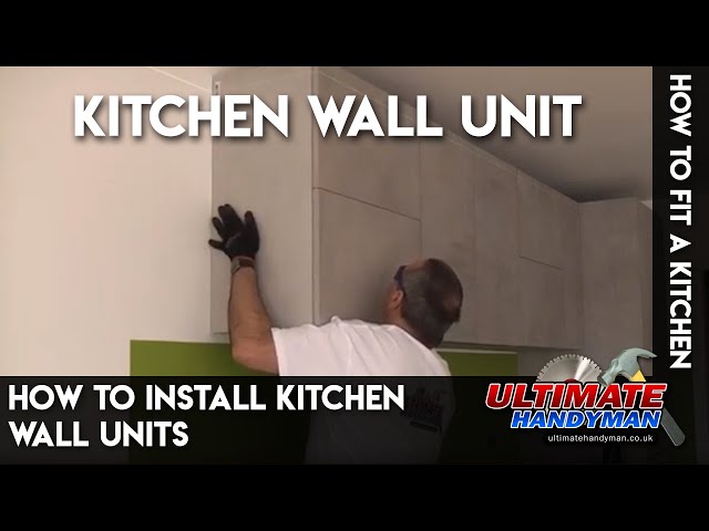 How to install kitchen wall units