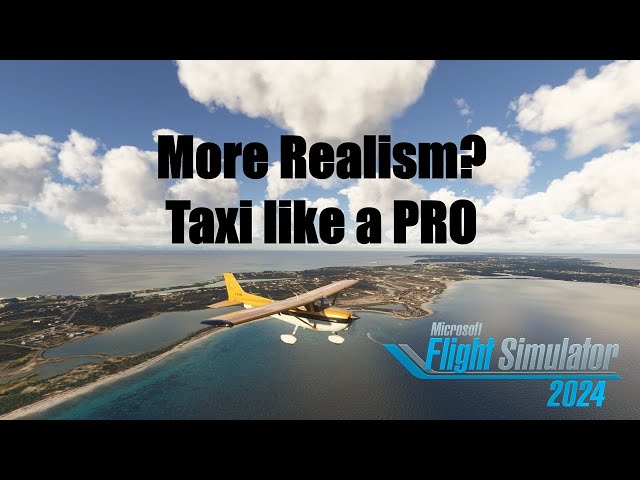 Master the Taxi: Flight Instruction for Flight Sim | Microsoft Flight Simulator