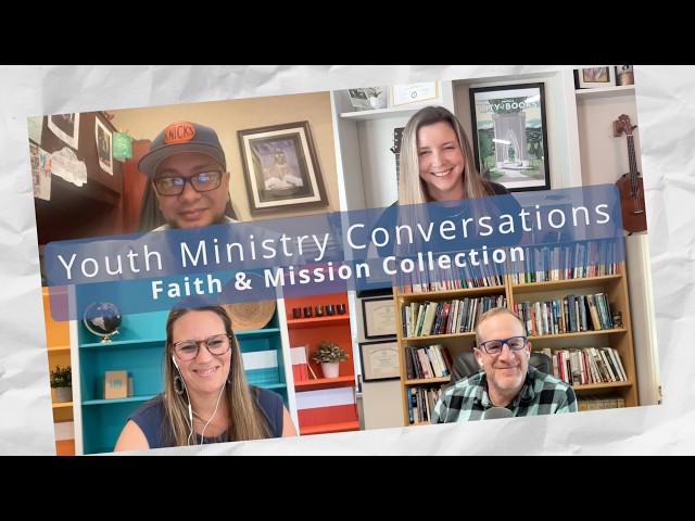 Faith formation practices for teen mission trips | Faith & Mission Series