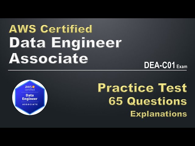 AWS Certified Data Engineer Associate Practice Exam | DEA-C01 Test Preparation