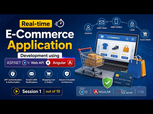Real-Time E-Commerce Application using ASP.NET Core Web API & Angular | Session 1