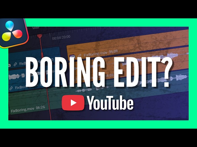 Fix BORING YouTube Edits in DaVinci Resolve