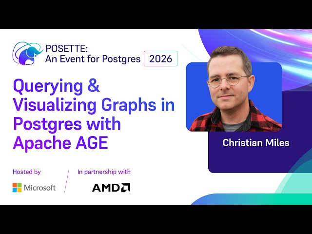 Querying & Visualizing Graphs in Postgres with Apache AGE | POSETTE: An Event for Postgres 2026
