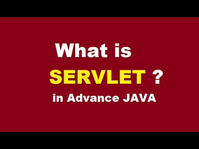 What is SERVLET in Advance JAVA