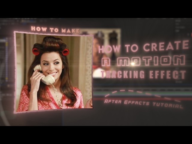 How to create a motion tracking effect