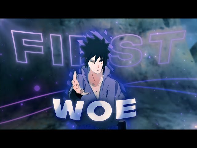 First Woe - Sasuke Uchiha (+Project-File) [AMV/Edit]