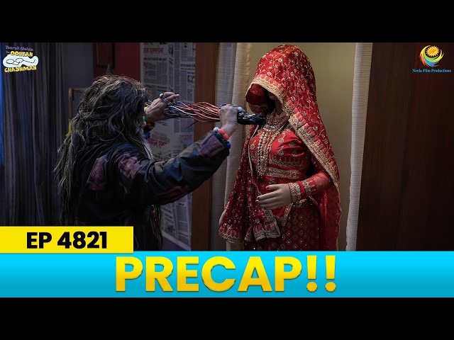 Ep 4820 - PRECAP! Taarak Mehta Ka Ooltah Chashmah | तारक मेहता का उल्टा चश्मा
