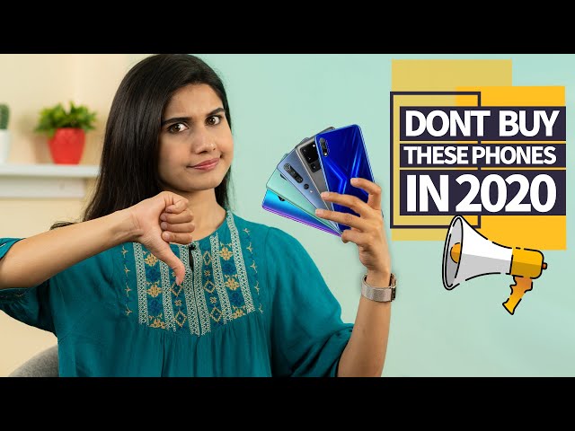 Don’t buy these phones in 2020 / Overrated Phones of 2020!
