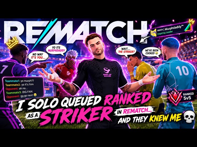 I Solo Queued Ranked as a Striker in REMATCH… and They Knew Me