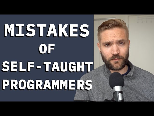 Biggest Self-Taught Programmer Mistakes [RANT]
