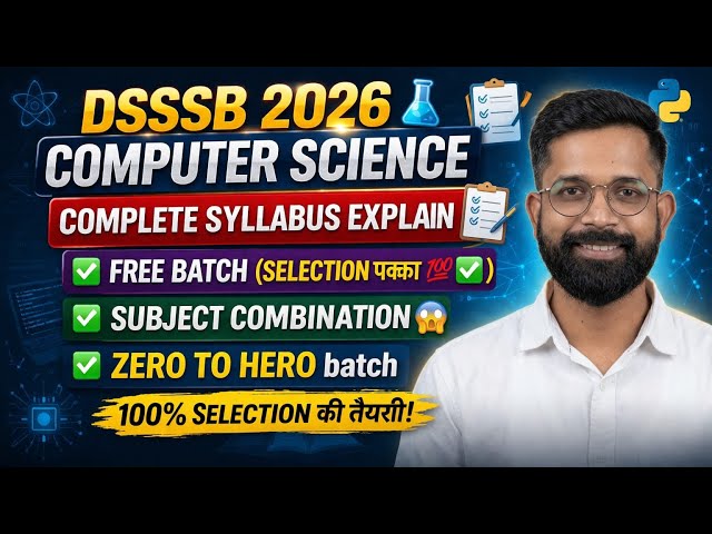 DSSSB 2026 TGT Computer Science  Syllabus | Full Strategy | Zero to Hero Batch