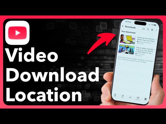 How To Find Downloaded Videos On YouTube