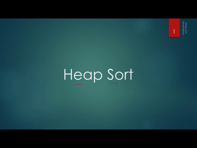 32 Heap Sort
