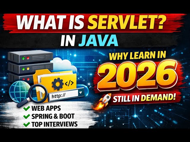 What is Servlet in Java? | Why You MUST Learn Servlets in 2026 🚀