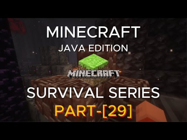 Minecraft Survival Ep. 29: FIRST NETHERITE INGOT! (No Commentary)