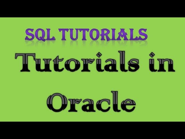 SQL Tutorial in Oracle - 1