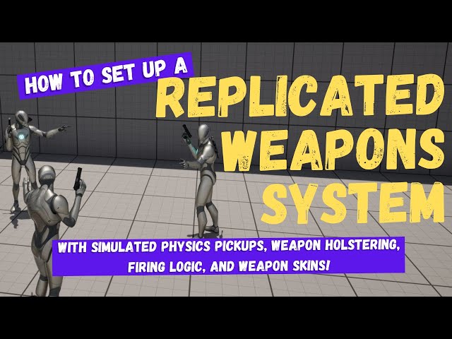 How To Set Up A Replicated Weapons System For Multiplayer - Unreal Engine 5 Tutorial