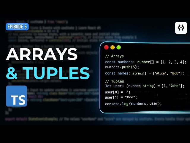 TypeScript #5 – Arrays & Tuples in TypeScript