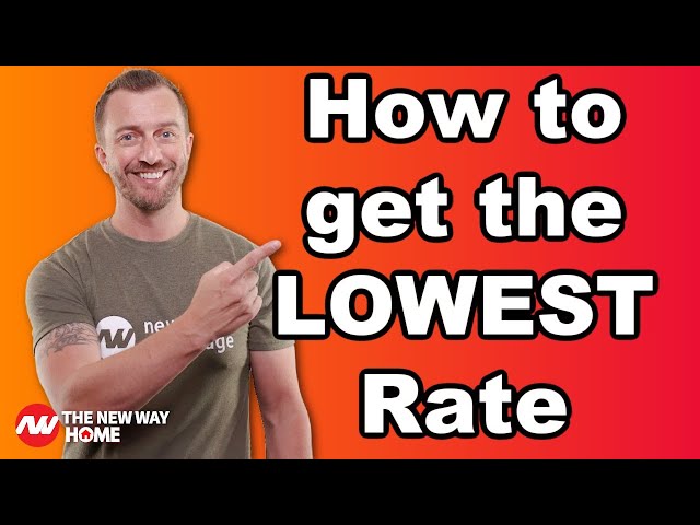 How to get the LOWEST Mortgage Rate from a 20 year Industry insider!