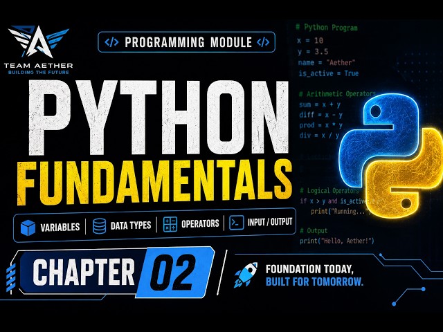 Python Fundamentals Explained | Variables, Data Types, Operators & I/O — Chapter 2