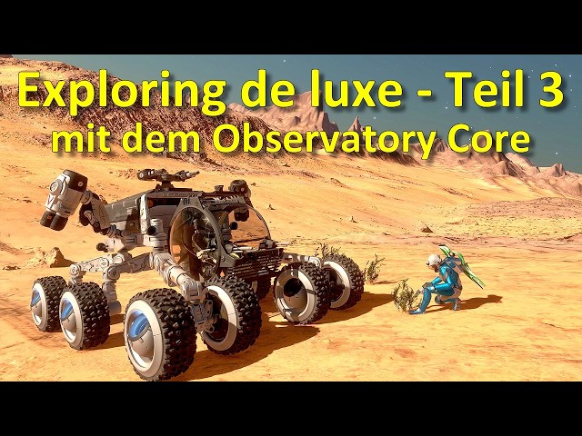 Elite Dangerous Odyssey: LP#027 - Exploring Deluxe - Part 3 - Observatory Core In-Depth & Practic...