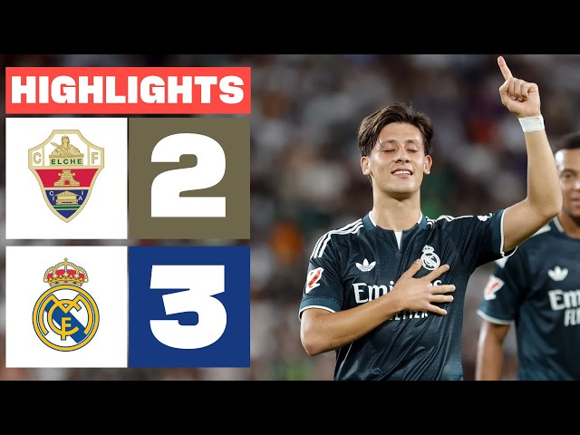 ELCHE CF 2 - 3 REAL MADRID | HIGHLIGHTS LALIGA EA SPORTS