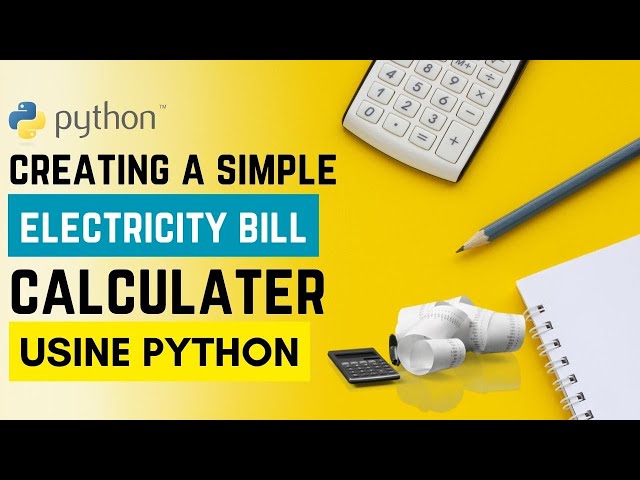 Python code to calculate Electricity bill  Python example
