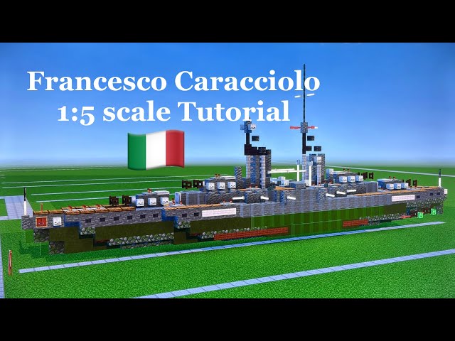 Minecraft RN Francesco Caracciolo 1:5 scale Tutorial | Francesco Caracciolo-class battleship