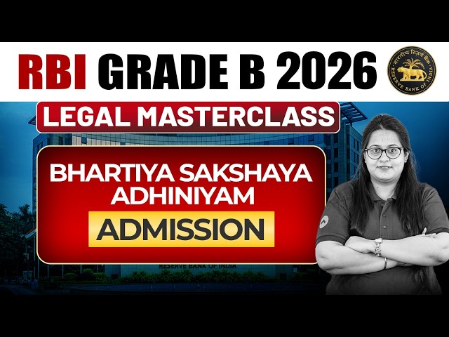 RBI Grade B Legal Officer: Bharatiya Sakshya Adhiniyam, Admissions Explained #bsa #rbigradeb2026