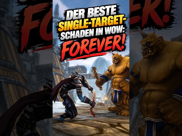 Blizzard Confirms: This Class Will Have the Highest Single-Target Damage in WoW: Forever!