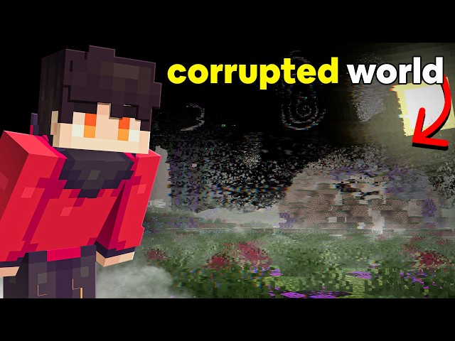 I Corrupted My Friend's Minecraft World
