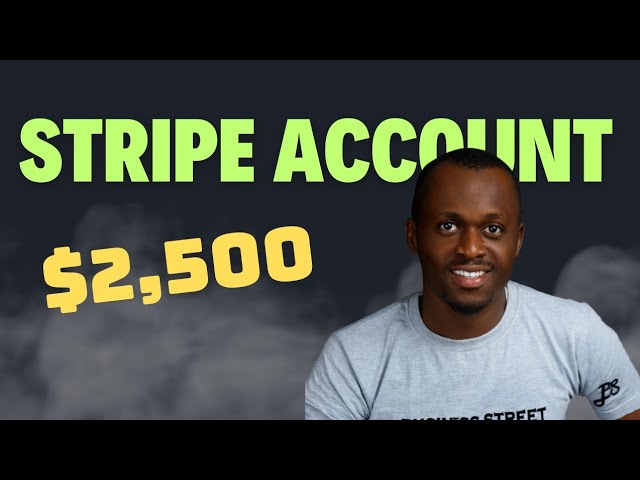 How to Open a Stripe Account in Nigeria and Ghana