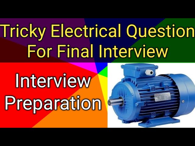 Electrical Interview Question| Interview Question on Motor