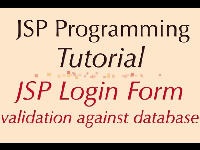 JSP Login Form with MySQL Database Connection and back end validation