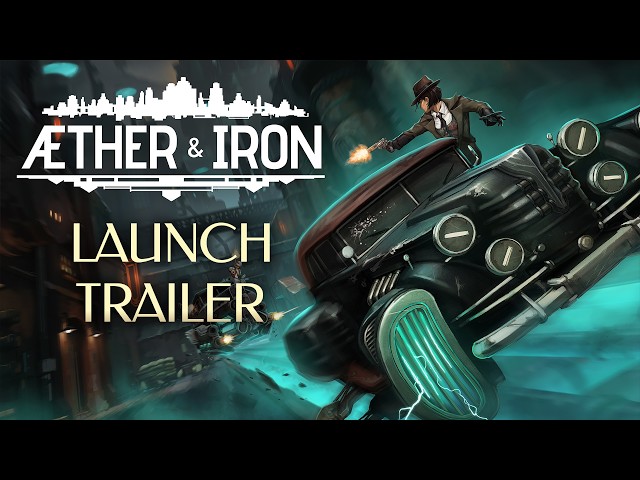Aether & Iron | Available Now on Steam
