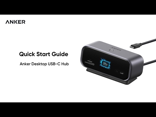 Quick Start Guide for Anker Desktop USB-C Hub