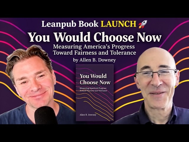 Leanpub Book LAUNCH 🚀 You Would Choose Now by Allen B. Downey #books #socialscience #newrelease