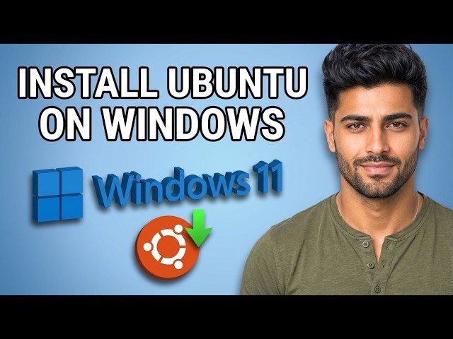 How to Install Ubuntu on Windows 11 [2026 Fast Tutorial]