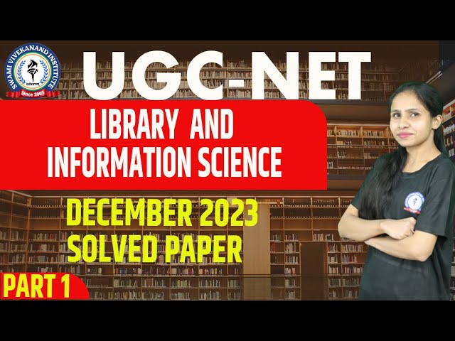 DECEMBER 2022 SOLVED PAPER | PART 1 | LIBRARY & INFORMATION SCIENCE | UGC-NET | BY NITIKA MA'AM