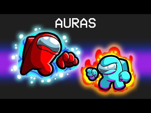 I Added Auras in Among Us