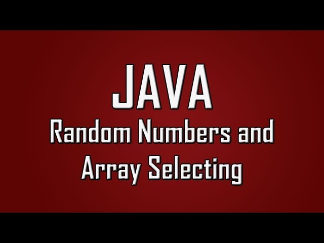 Learn Java - #23 - Random Numbers and Selecting From Arrays