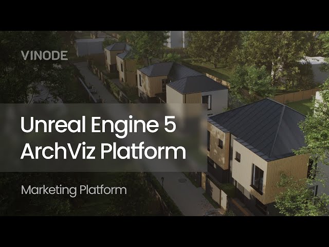 Unreal Engine 5 ArchViz Vinode Marketing Platform
