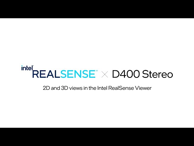 2D and 3D views in the Intel® RealSense™ Viewer