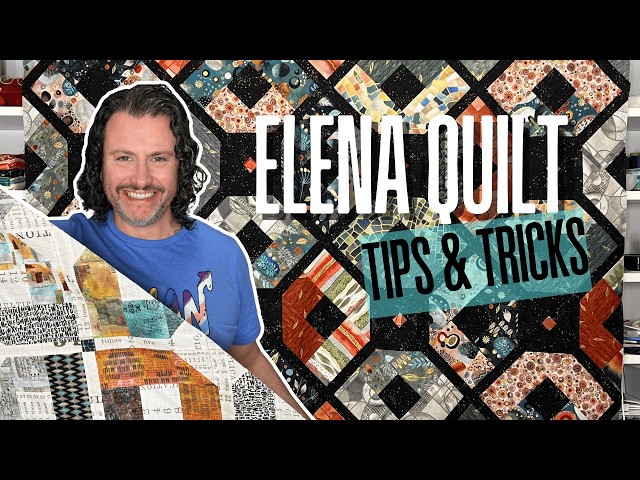 Elena Quilt Pattern Review + Tips (Flora & Form Edition)